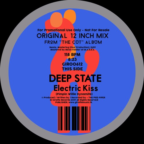 Deep State ✿◕ ‿-｡☀ Electric Kiss (The Cut) GIR0060 OUT JULY 3RD