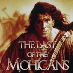 Last Of The Mohicans remix