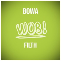 Bowa - Filth