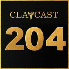 CLAPCAST #204