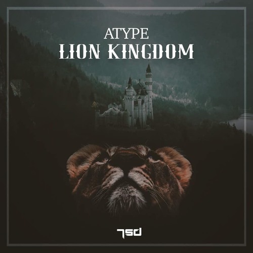 Atype - Lion Kingdom (OUT 12.7.2019)