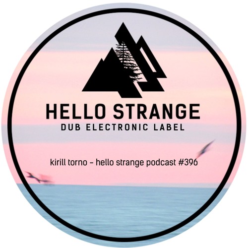 kirill torno - hello strange podcast #396