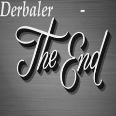Derbaler - Das Ende