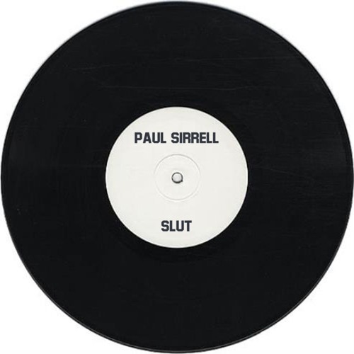 Paul Sirrell - Slut