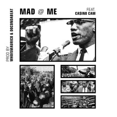 Mad @ Me (feat. Ca$ino Cam)