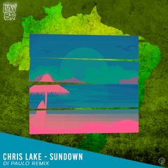 Chris Lake - Sundown (Di Paulo Remix)