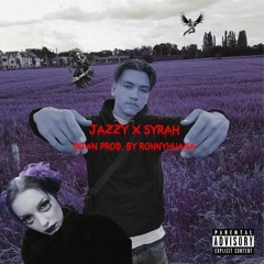 Jazzy Man X Syrah **Down low** Prod. by Ronnyhuana