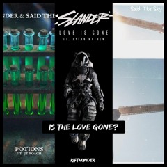 Is The Love Gone? (RifThunder Mashup)