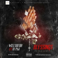 Willsheba. Blessings ft Ill Phil (My Story Mixtape)