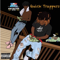 Quick Trappers - BneJugg & Tae Grizz