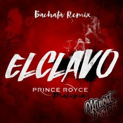 Prince Royce Ft. Maluma - Clavo (Minost Project Bachata Remix)