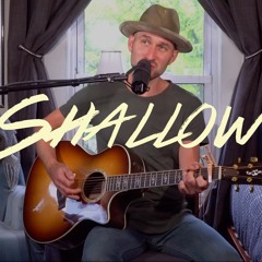 Shallow (Lady Gaga & Bradley Cooper Cover)