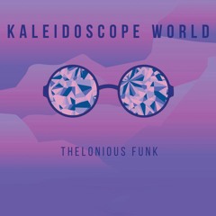 Kaleidoscope World (feat. David Grant of Iced Water)
