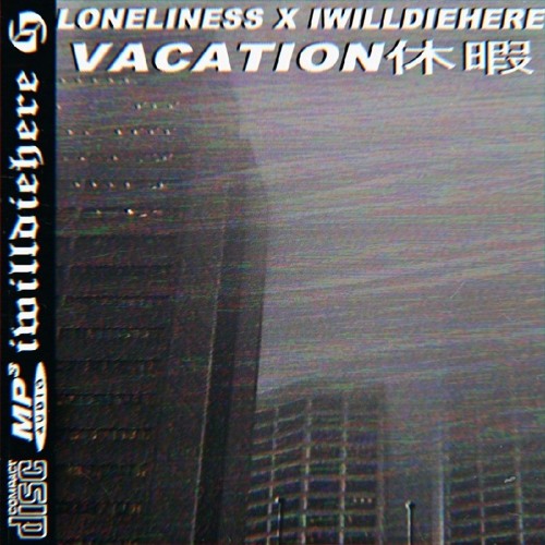 lonown x iwilldiehere - Vacation