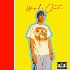 Work Out (Prod. Ahmeezy)