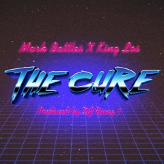 Mark Battles & King Los- The Cure (Produced by DJ Yung 1)