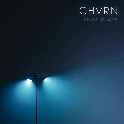 CHVRN - Silver Dream (Loneliness remix)
