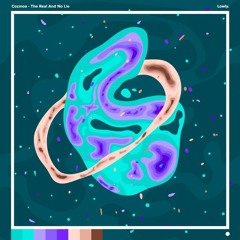Cozmoe - The Real And No Lie