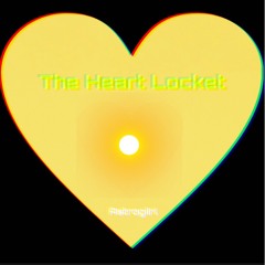 The Heart Locket (prod. Rayy Hall)