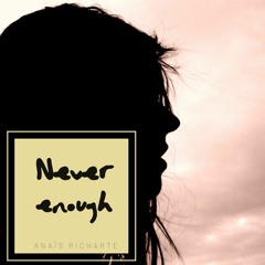 Never Enough (The Greatest Showman Cover) - Anaïs Richarte