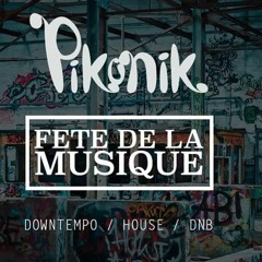 Set House Fête De La Musique At Pikonik 2k19