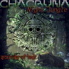 Chacruna Night Jungle Mix (Tribute To Changal- Sahaj Edit)