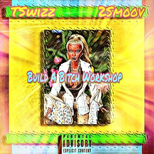 Build A Bitch Workshop