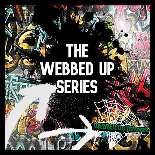 The Webbed Up Series