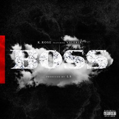 K. Rose ft. Valeria (prod by LS)