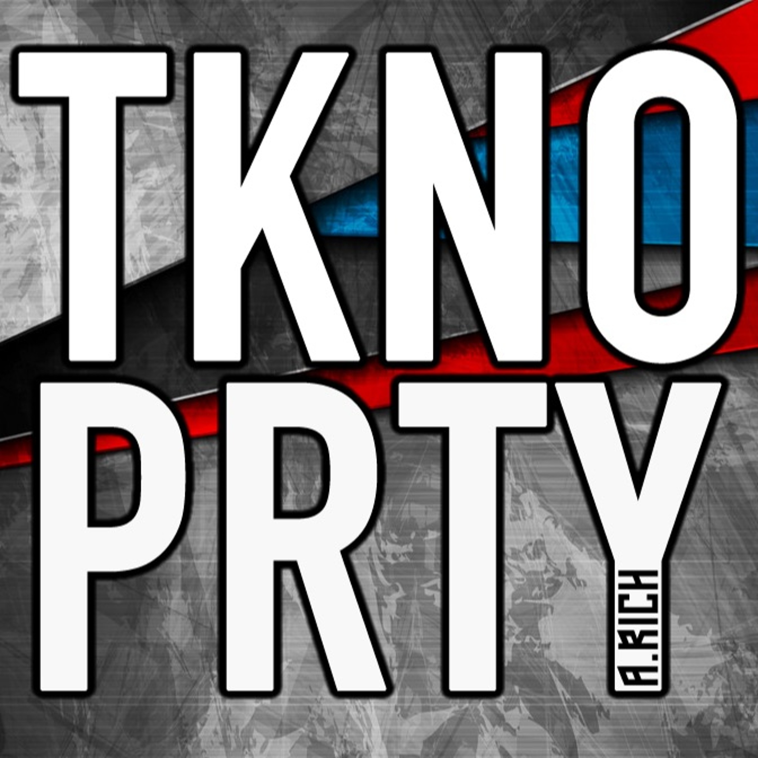 A.RICH - TKNO PRTY