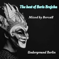 The Best Of Boris Brejcha  Mixed By Bercall