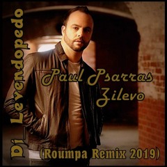 Dj_Levendopedo - Paul Psarras - Zilevo (Roumpa Remix 2019)