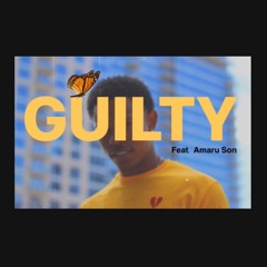 Guilty ft. Amaru Son