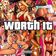 Worth It (PROD. WOODPECKER)