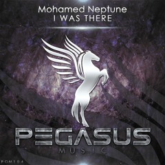 Mohamed Neptune - I Was There (Original Mix) [Pegasus Music]