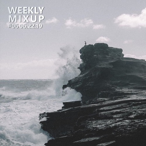 Weekly Mixup #06