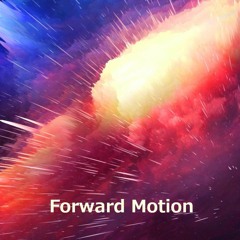 Forward Motion