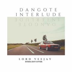 Dangote Interlude (Burna Boy Cover)