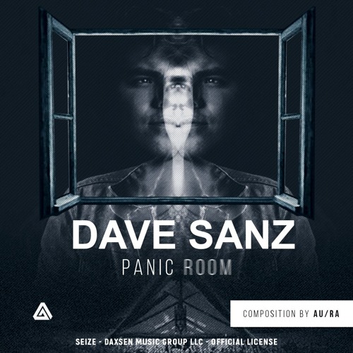 Dave Sanz Panic Room Composed By Au Ra Camelphat