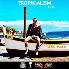 TROPIKALISM EP 105