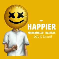 Happier (DVL X X Ziccard)