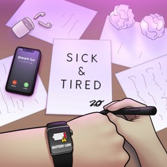 Sick & Tired Ft. Dream Luc, Kurama (Prod. Cookupace)