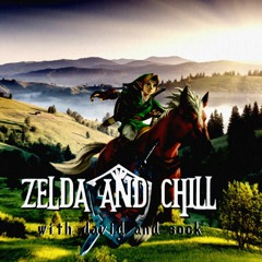 Zelda And Chill One