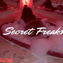 CeeThaG - Secret Freaks