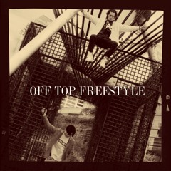 Off Top Freestyle
