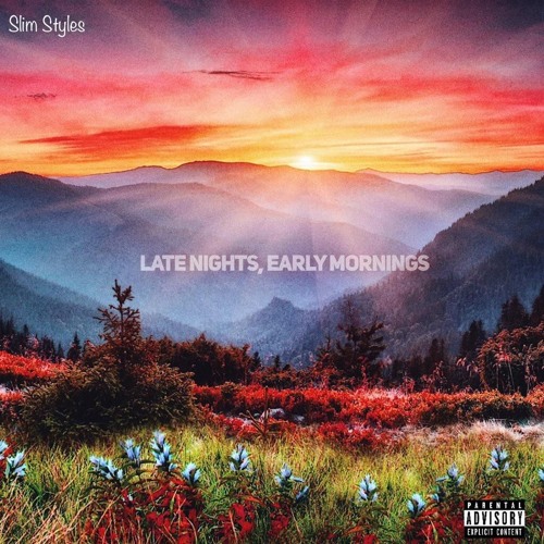 Late Nights, Early Mornings (Prod. Coalzer Beats)