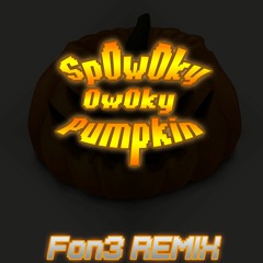SOwOpky OwOky Pumpkin [REMIX]