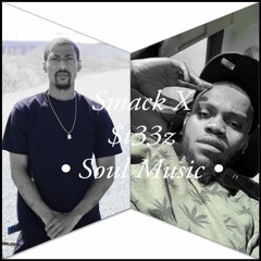 Soul Music - S.y.b $t33z Ft King Smacka