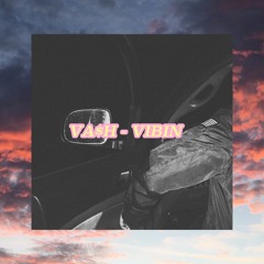 Vibin(Prod. Guala beats)