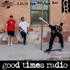 Good Times Radio #14